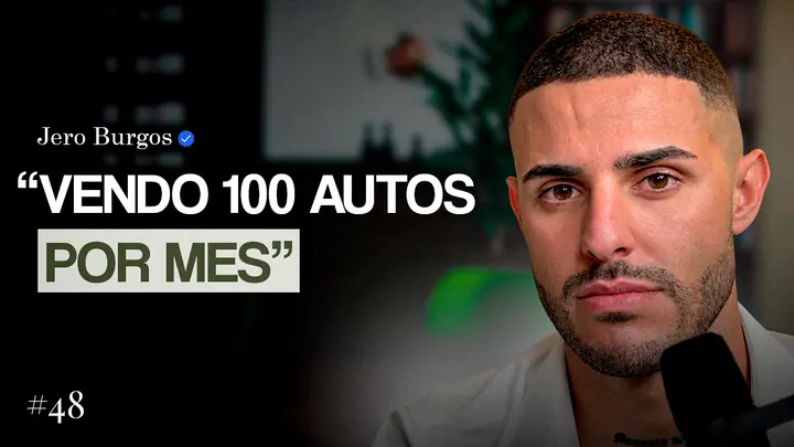 Miniatura del podcast: vendo 100 autos por mes, con Jero Burgos